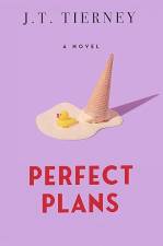<i>Perfect Plans</i> is the fourth novel by author and retired educator J.T. Tierney.