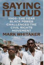 Mark Whitaker’s new book explores the birth of the Black Power movement. Photo: Amazon.