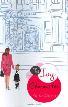 The Ivy Chronicles by Karen Quinn.