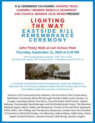 This year’s Annual 9-11 Remembrance Ceremony is taking place at the John Finley Walk, Carl Schurz Park.