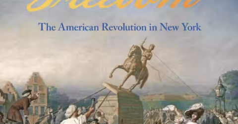 “Fire and Freedom” Highlights New York's Role in American Revolution