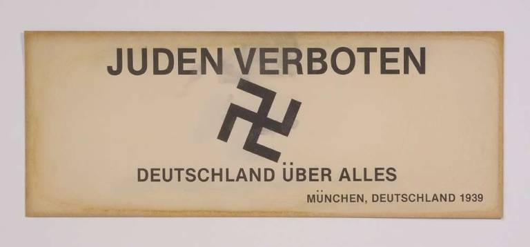 Juden Verboten, Deutschland &#xfc;ber alles (Jews forbidden. Germany above all), 1939. The Museum of World War II, Boston